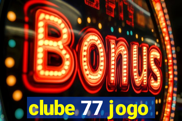 clube 77 jogo